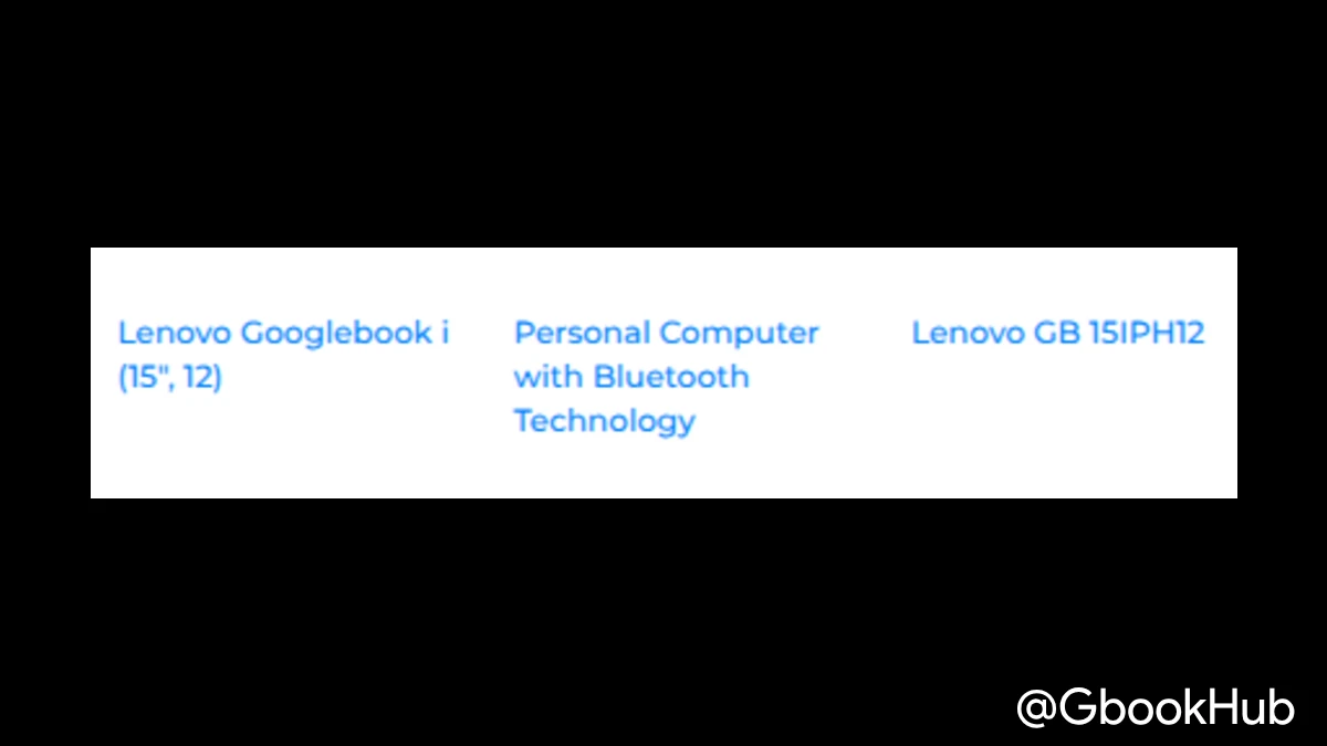 Lenovo Googlebook I 15 12 Name Confirmed Bluetooth Sig